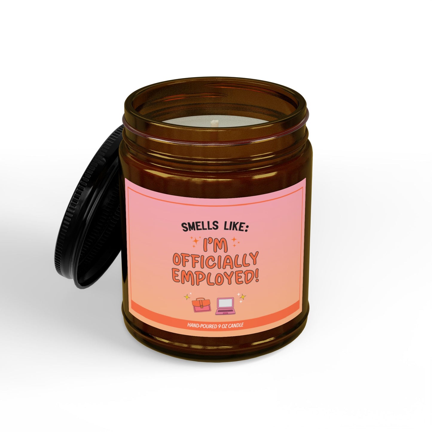Smells Like I'm Officially Employed | New Era Collection - 9 oz Soy Candle