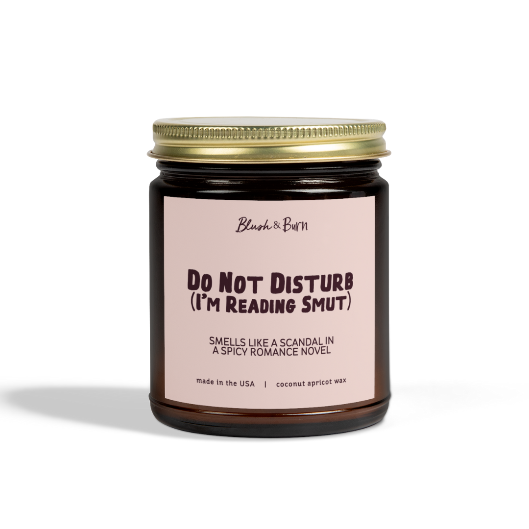 Do Not Disturb (I'm Reading Smut)