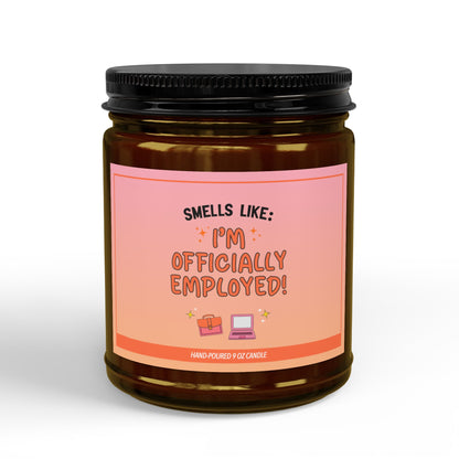 Smells Like I'm Officially Employed | New Era Collection - 9 oz Soy Candle
