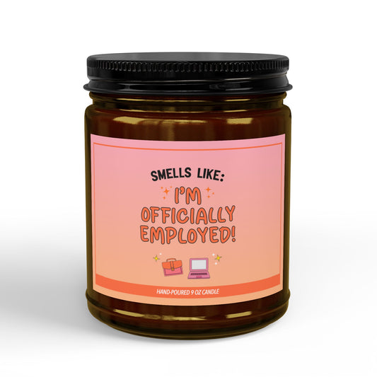 Smells Like I'm Officially Employed | New Era Collection - 9 oz Soy Candle