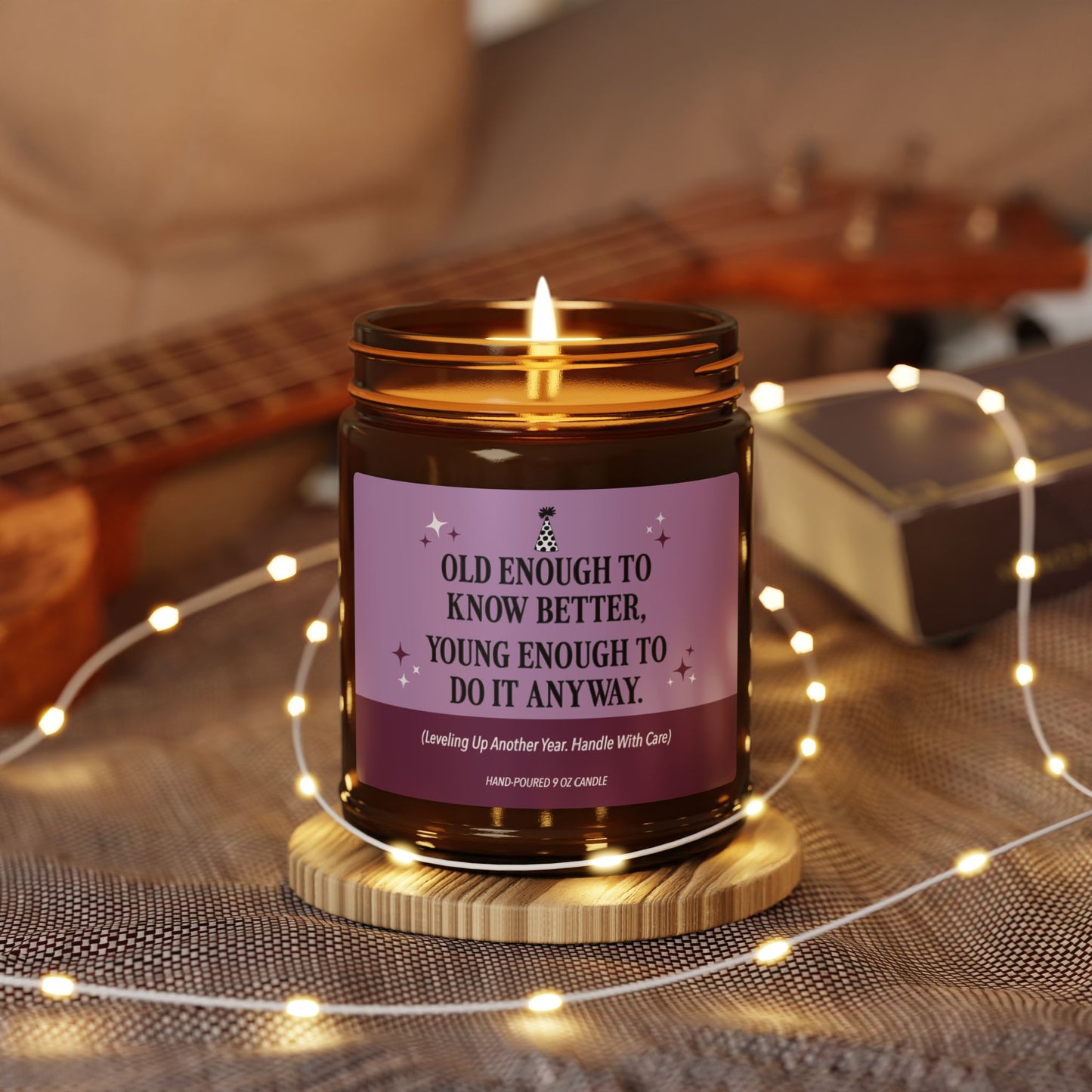 Old Enough to Know Better | Birthday Collection - 9 oz Soy Candle