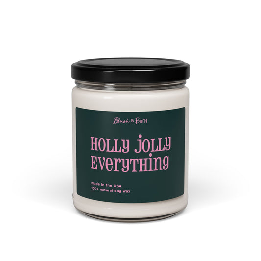 Holly Jolly Everything - Holiday Candle