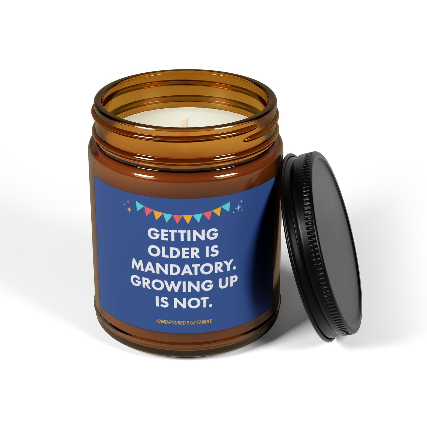 Getting Older is Mandatory | Birthday Collection - 9 oz Soy Candle