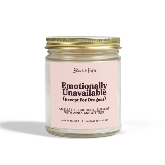 Emotionally Unavailable (Except For Dragons)